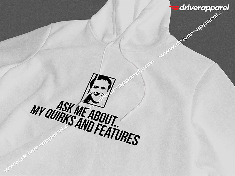 Ask Me About My Quirks and Features a White Doug Demuro Hoodie