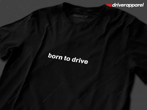 Born to Drive t-Shirt